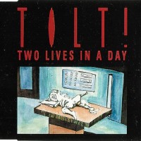 Purchase Tilt! - Two Lives In A Day (EP)