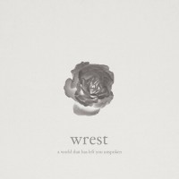 Purchase Wrest - A World That Has Left You Unspoken (EP)