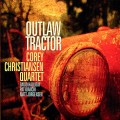 Buy Corey Christiansen - Outlaw Tractor Mp3 Download