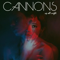 Purchase Cannons - Up All Night (EP)