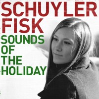 Purchase Schuyler Fisk - Sounds Of The Holiday