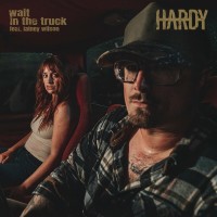 Purchase Hardy - Wait In The Truck (Feat. Lainey Wilson) (CDS)