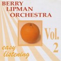 Buy Berry Lipman & His Orchestra - Easy Listening Vol. 2 Mp3 Download