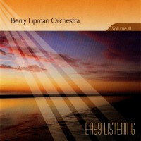 Purchase Berry Lipman & His Orchestra - Easy Listening Vol. 3