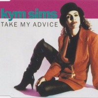 Purchase kym sims - Take My Advice (CDS)