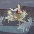 Buy The Crane Wives - Coyote Stories Mp3 Download