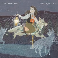 Purchase The Crane Wives - Coyote Stories