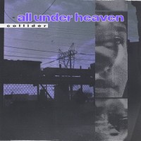 Purchase All Under Heaven - Collider (EP)
