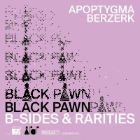 Purchase Apoptygma Berzerk - Black Pawn (B​-​sides & Rarities)