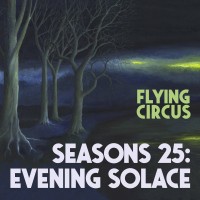 Purchase Flying Circus - Seasons 25: Evening Solace