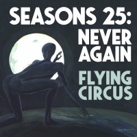 Purchase Flying Circus - Seasons 25: Never Again