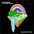 Buy Futurebirds - Bloomin' Too Mp3 Download