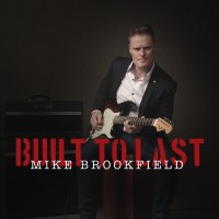 Purchase Mike Brookfield - Built To Last