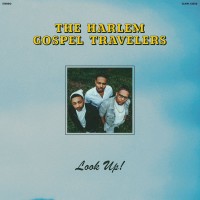 Purchase The Harlem Gospel Travelers - Look Up!