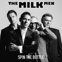 Purchase The Milk Men - Spin The Bottle
