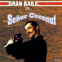 Purchase Senor Coconut - Gran Baile Con...