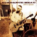 Buy Sundance Head - 2016 & Gruene Mp3 Download