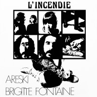 Purchase Areski - Brigitte Fontaine - L'incendie (Vinyl)