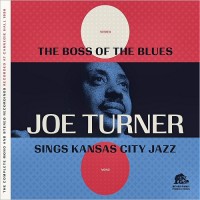 Purchase Big Joe Turner - Boss Of The Blues Sings Kansas City Jazz (Remastered 2020) CD1