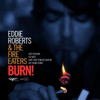 Purchase Eddie Roberts - Burn! (With The Fire Eaters)