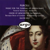 Purchase Henry Purcell - Music For The Funeral Of Queen Mary (Hill) (Choir Of Winchester Cathedral)