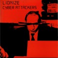 Buy Lionize - Cyber Attackers (CDS) Mp3 Download