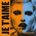 Buy Je T'aime - Passive Mp3 Download