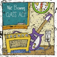 Purchase Mike Browning - Class Act