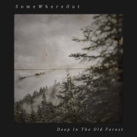 Purchase Somewhereout - Deep In The Old Forest