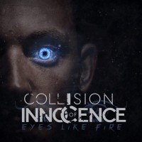 Purchase Collision Of Innocence - Eyes Like Fire (CDS)