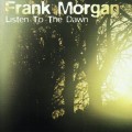 Buy Frank Morgan - Listen To The Dawn Mp3 Download