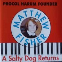 Purchase Matthew Fisher - A Salty Dog Returns