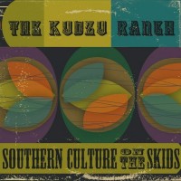 Purchase Southern Culture On The Skids - The Kudzu Ranch
