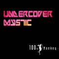 Buy 100th Monkey - Undercover Mystic (CDS) Mp3 Download