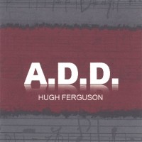 Purchase Hugh Ferguson - A.D.D.