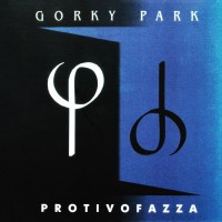 Purchase Gorky Park - Protivofazza