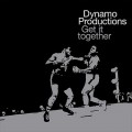 Buy dynamo productions - Get It Together Mp3 Download