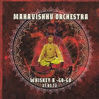 Purchase Mahavishnu Orchestra - Whiskey A-Go-Go La 27.03.72
