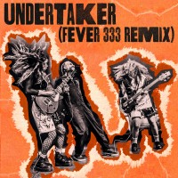 Purchase Nova Twins - Undertaker (Fever 333 Remix) (CDS)