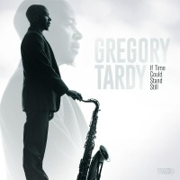 Purchase Gregory Tardy - If Time Could Stand Still