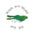 Buy Alice Skye - Friends With Feelings Mp3 Download