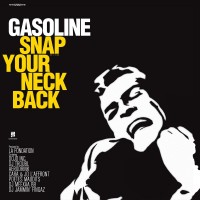 Purchase Gasoline - Snap Your Neck Back