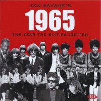 Purchase VA - Jon Savage's 1965 (The Year The Sixties Ignited) CD1