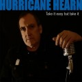 Buy Hurricane Hearn - Take It Easy But Take It Mp3 Download