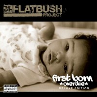 Purchase The East Flatbush Project - First Born: Overdue