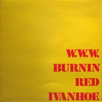 Purchase Burnin Red Ivanhoe - W.W.W. (Vinyl)