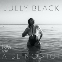 Purchase Jully Black - Three Rocks And A Slingshot
