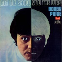 Purchase Bobby Paris - Let Me Show You The Way (Vinyl)