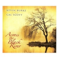 Purchase Kevin Burke - Across The Black River (With Cal Scott)