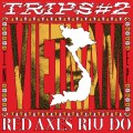 Buy Red Axes - Trips #2: Vietnam Mp3 Download